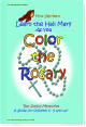 Miss Sabrina's Learn the Hail Mary As You Color the Rosary Book